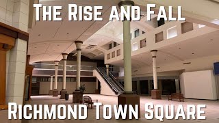 The Rise and Fall of Richmond Town Square Mall