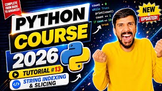 Python String Indexing and Slicing Tutorial in Hindi 2026 | Python Course Tutorial #13