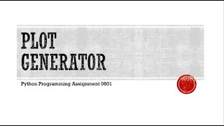 Python Programming Assignment 0801: Plot Generator