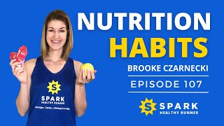 The 4 Running Nutrition Habits In The New Year | 2022 Nutrition for Runners | Healthy Runner Podcast