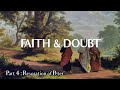 Faith & Doubt: Part 4 