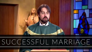 Successful Marriage | Homily: Father Adrian Milik