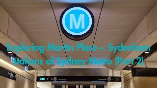 [4K] Exploring Sydney Metro's Martin Place ~ Sydenham Stations! (Part 2)