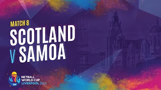 Scotland v Samoa | Match 8 | NWC2019