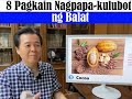 8 pagkain nagpapa kulubot ng balat. by doc willie ong