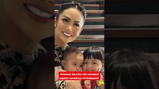 Ameena bercita cita ingin jadi Krisdayanti #videoshort #fypシ゚ #artis