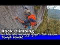 Gayat gigil semua ada!! Rock Climbing Bukit Takun multi pitch