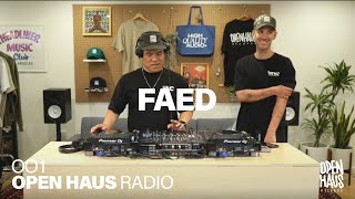 OPEN HAUS RADIO 001 - FAED