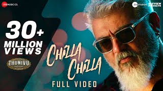 Chilla Chilla - Full Video | Thunivu | Ajith Kumar | H Vinoth | Anirudh | Ghibran