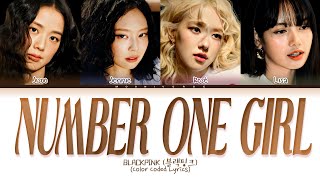 [AI COVER] How Would BLACKPINK sing 'number one girl' by ROSÉ (Color Coded Lyrics)