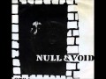 NULL AND VOID-The Four Minute Warning 1982(side A)