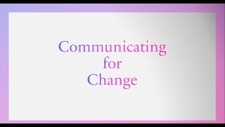 Chapter 12 Communicating Change