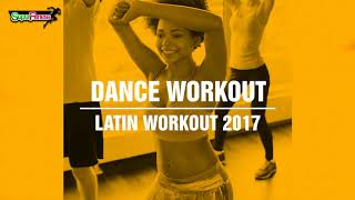 Dance Workout: Latin Workout 2017 [SuperFitness]