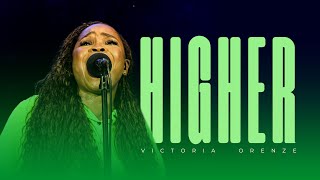 HIGHER - VICTORIA ORENZE #victoriaorenze #higher #gospel