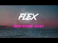 Rich Homie Quan - Flex (Ooh, Ooh, Ooh) Lyrics | Walked In 30,000 In My Pocket