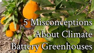 5 Misconceptions About Climate Battery Greenhouses