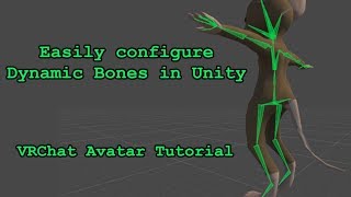 Easy Dynamic Bone configuration for VRChat - Tutorial