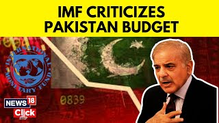 Pakistan Economic Crisis | IMF Criticizes Pakistan Budget As Pressure Mounts For Bailout Package