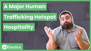 Hospitality: A Major Human Trafficking Hot Spot