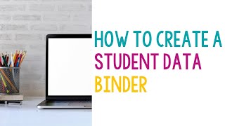Setting Up A Student Data Binder