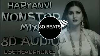 8D AUDIO | Haryanvi NONSTOP Mix | USE HEADPHONES | Haryanvi Songs 2024