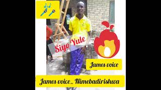 james voice _Nimebadirishwa official music song