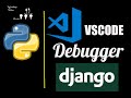 Debugger in VS-Code for Django Project || Django Tutorial || VSCode || Debugger