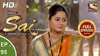 Mere Sai - Ep 95 - Full Episode - 6th  February, 2018