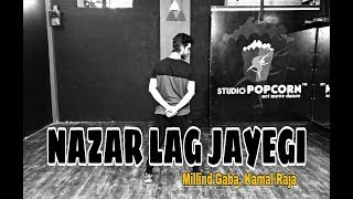 Nazar Lag Jayegi | Millind Gaba, Kamal Raja | STUDIO POPCORN