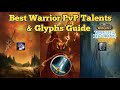 Warrior - WOTLK In-Depth PvP Talents & Glyphs  (ALL 3 Specs)