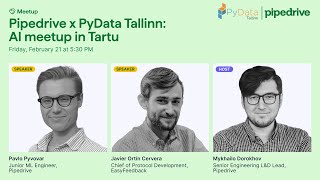 Pipedrive x PyData Tallinn: AI meetup in Tartu