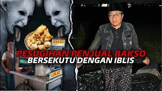 LIVE || PESUGIHAN BOS BAKSO BERSEKUTU DENGAN IBLIS‼️