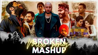 Broken 💔 mashup arjit single song love sad song 💔💯