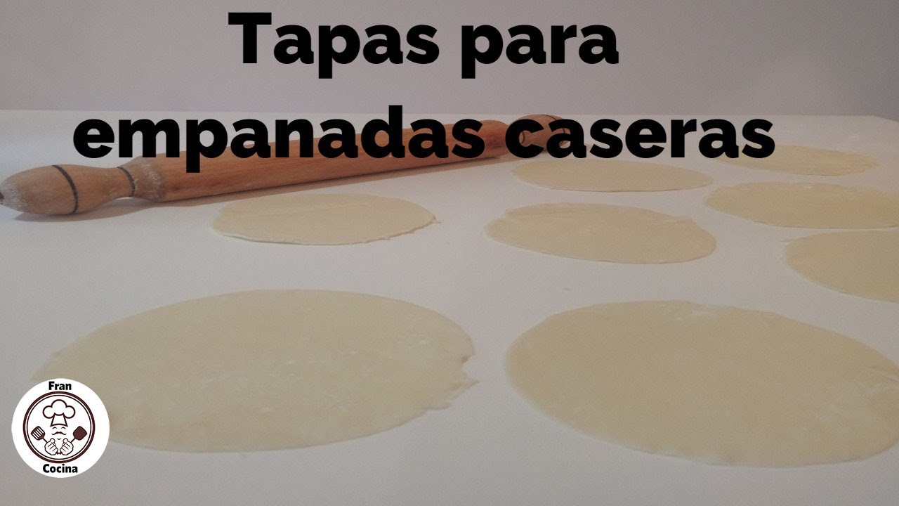 Como Hacer Tapas Para Empanadas Youtube
