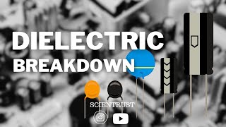 why do capacitors blast - Dielectric Breakdown - Scientrust #electricity #electroboom #science