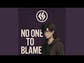 No one to blame