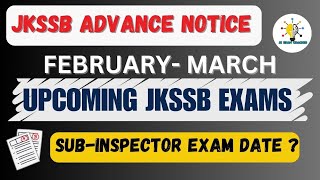 JKSSB ADVANCE NOTICE II FEBRUARY MARCH MONTH SCHEDULE II UPCOMING JKSSB EXAMS II #jkssb #jkpsi