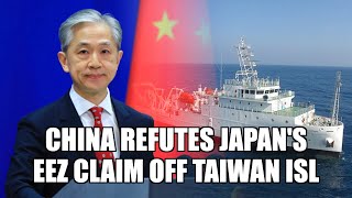 China rejects Japan’s EEZ, jurisdiction claims after research vessel incident off Taiwan Island