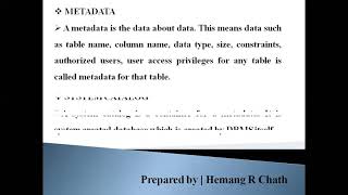 METADATA | SYSTEM CATALOG | DATA DICTIONARY | DATA WAREHOUSE
