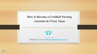 How to Become a Certified Nursing Assistant in 5 Easy Steps