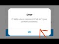 Create A New Password That isn't Current Password Problem Solve