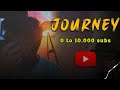 JOURNEY - 0 TO 10K Subscribers | its GoLU ® #youtube