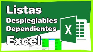 Crear una Lista Desplegable con Datos que VARÍEN dependiendo de lo que tenga una celda en EXCEL Dep