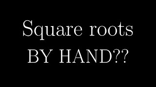 Calculating square roots easily IN 3 WAYS (BABYLONIAN and more)