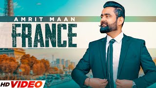 FRANCE (Official Video) Amrit Maan Ft.Karnawat | New Punjabi Song 2023 | Latest Punjabi Song 2023