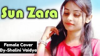 Sunn Zara | JalRaj | Shivin Narang| Cover Shalini Vaidya