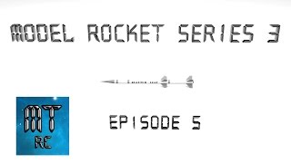 Model Rocket Series 3 Episode 5! (Two Stage Motors)