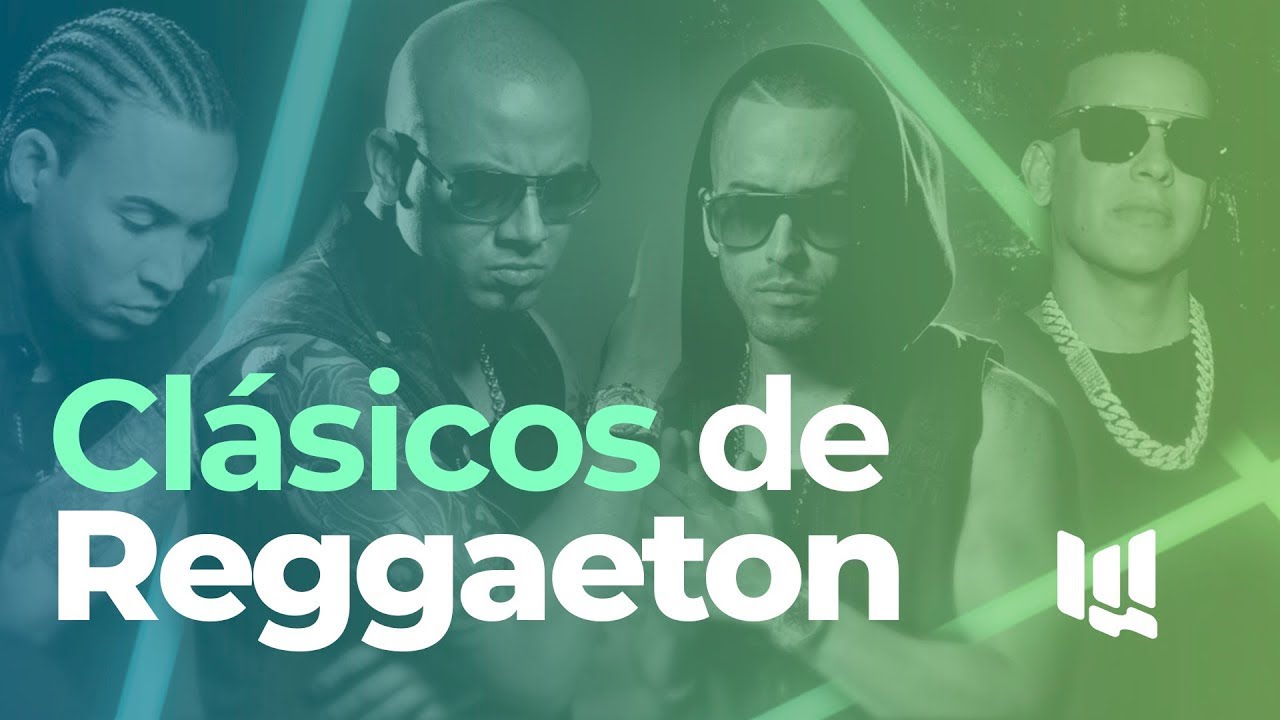 Clasicos Del Regueton - Los Mejores Clasicos Del Reggaeton - Mix ...