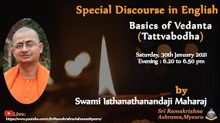 "Basic of Vedanta (Tattwabodha) - Special Discourse by Swami ishtanathanandaji Maharaj