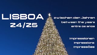 Lisboa zwischen den Jahren 24/25